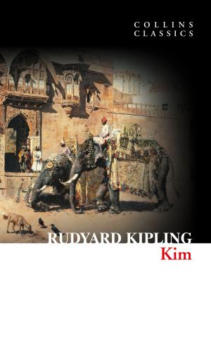 Cover of the book Kim (Collins Classics) by Hugh Segal