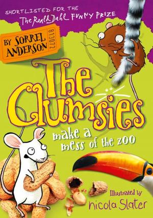 Cover of the book The Clumsies Make a Mess of the Zoo (The Clumsies, Book 4) by Wendy Leonard, PhD MPH
