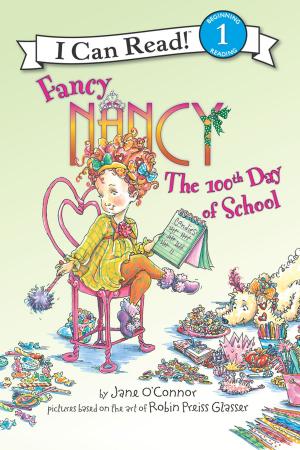 Cover of the book Fancy Nancy: The 100th Day of School by James Frey, Nils Johnson-Shelton