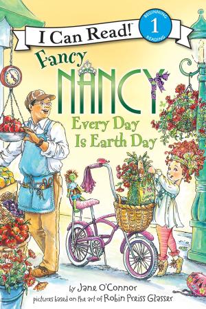 bigCover of the book Fancy Nancy: Every Day Is Earth Day by 