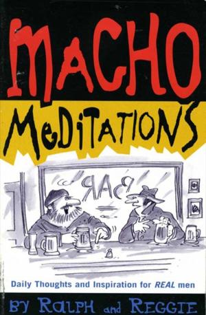 Cover of the book Macho Meditations by Barbara C. Sproul