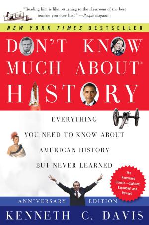 Cover of the book Don't Know Much About History, Anniversary Edition by Neil McMahon