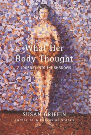 Cover of the book What Her Body Thought by Brian Welch