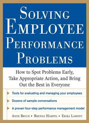 Cover of the book Solving Employee Performance Problems: How to Spot Problems Early, Take Appropriate Action, and Bring Out the Best in Everyone by Robert Sweet