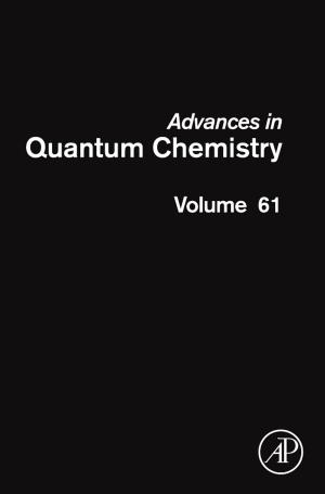 Cover of the book Advances in Quantum Chemistry by Nanette J. Pazdernik, David P. Clark, BA (honors)Christ's College Cambridge, 1973<br>PhD University of Brsitol (England), 1977