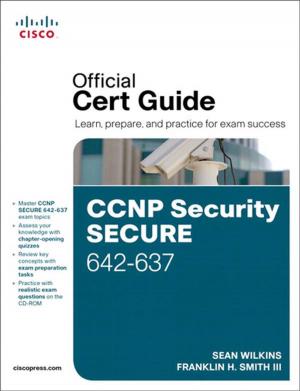 Cover of the book CCNP Security Secure 642-637 Official Cert Guide by Steven Holzner, Nancy Holzner