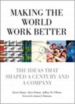 Cover of the book Making the World Work Better by Martha I. Finney