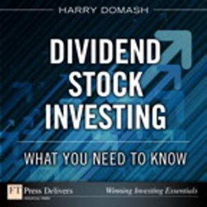 Cover of the book Dividend Stock Investing: What You Need to Know by Jeffrey S. Beasley, Piyasat Nilkaew