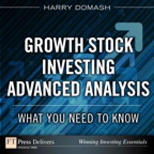 Cover of Growth Stock Investing-Advanced Analysis: What You Need to Know