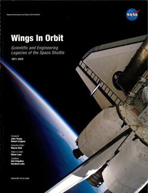 Cover of Wings In Orbit: Scientific and Engineering Legacies of the Space Shuttle 1971-2010