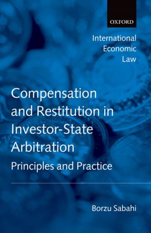 Cover of the book Compensation and Restitution in Investor-State Arbitration by 