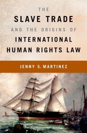 Cover of the book The Slave Trade and the Origins of International Human Rights Law by Lisa Gibson