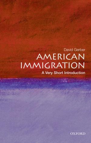 Book cover of American Immigration: A Very Short Introduction