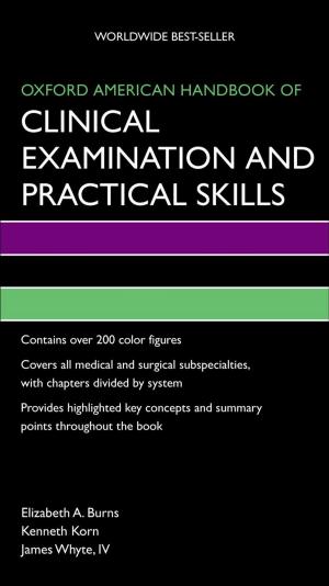 Book cover of Oxford American Handbook of Clinical Examination and Practical Skills