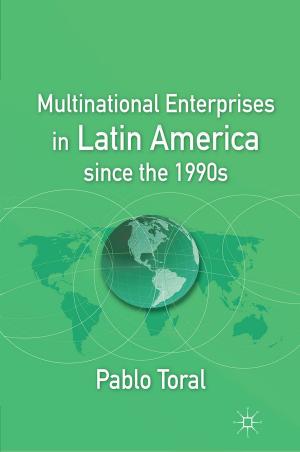 Cover of the book Multinational Enterprises in Latin America since the 1990s by O. Glacier