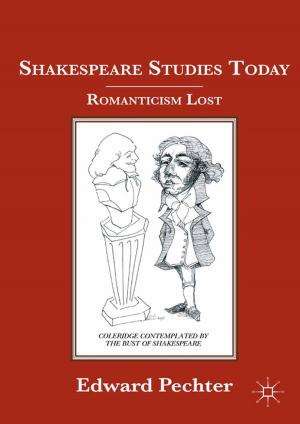 Cover of the book Shakespeare Studies Today by Minister 2 Others, Ahava Lilburn