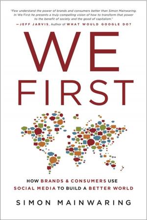 Cover of the book We First: How Brands and Consumers Use Social Media to Build a Better World by James Paul Gee