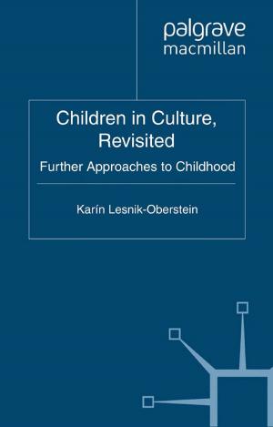 Cover of the book Children in Culture, Revisited by Ayman A. El-Desouky
