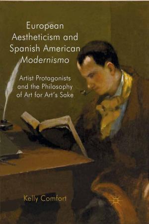 Cover of the book European Aestheticism and Spanish American Modernismo by N. Ribas-Mateos