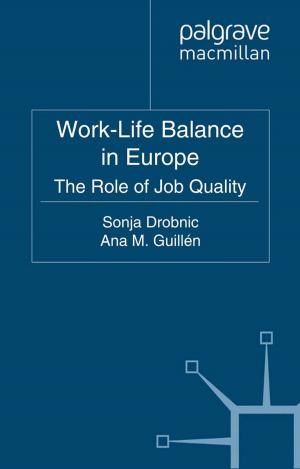 Cover of the book Work-Life Balance in Europe by Matthew Manning, Shane D. Johnson, Nick Tilley, Gabriel T.W. Wong, Margarita Vorsina