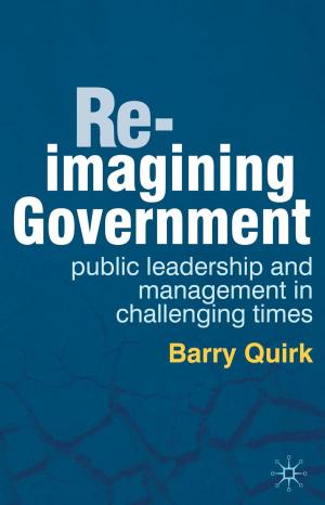 Cover of the book Re-imagining Government by 