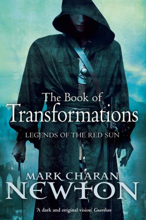 Cover of the book The Book of Transformations by Mark Charan Newton