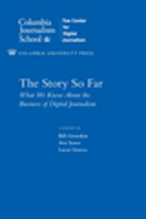 Cover of the book The Story So Far by Joel Migdal