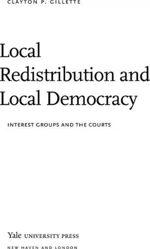 bigCover of the book Local Redistribution and Local Democracy: Interest Groups and the Courts by 