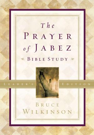 bigCover of the book The Prayer of Jabez Bible Study Leader's Edition by 