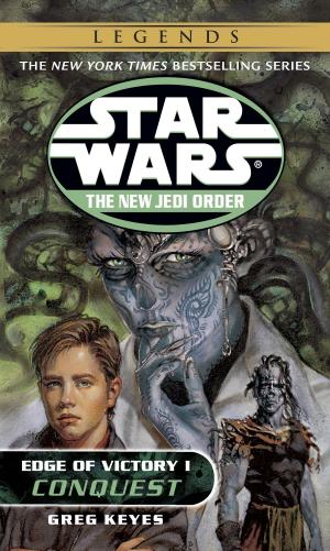 Cover of the book Conquest: Star Wars Legends (The New Jedi Order: Edge of Victory, Book I) by Joe Abercrombie