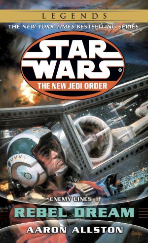 Book cover of Rebel Dream: Star Wars Legends (The New Jedi Order)