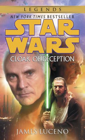 Cover of the book Cloak of Deception: Star Wars Legends by Frank Tallis