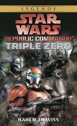 Cover of the book Triple Zero: Star Wars Legends (Republic Commando) by Linda Cajio