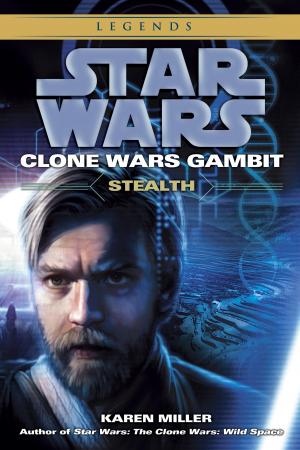 Book cover of Stealth: Star Wars Legends (Clone Wars Gambit)