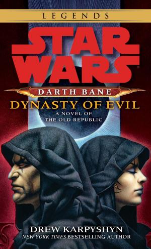Book cover of Dynasty of Evil: Star Wars Legends (Darth Bane)