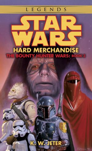 Cover of the book Hard Merchandise: Star Wars Legends (The Bounty Hunter Wars) by Nichole Christoff