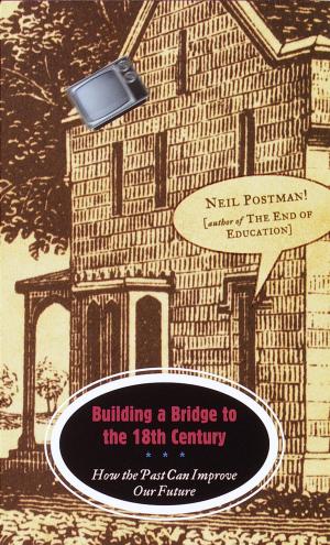 Cover of the book Building a Bridge to the 18th Century by Elie Wiesel