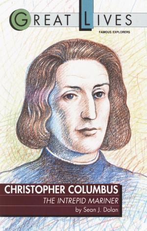 Cover of the book Christopher Columbus: The Intrepid Mariner by Ashlyn Macnamara
