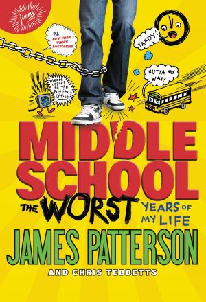Book cover of Middle School, The Worst Years of My Life