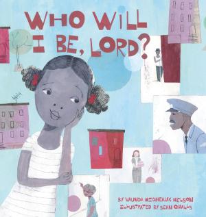 Cover of the book Who Will I Be Lord? by Ilene Cooper