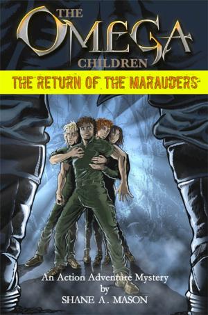 Cover of the book The Omega Children - The Return of the Marauders by N. A. Cauldron