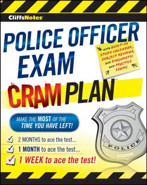 Cover of the book CliffsNotes Police Officer Exam Cram Plan by Leithy Mohamed Leithy