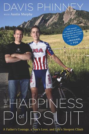 Cover of the book The Happiness of Pursuit by Heather Moyse, John C. Maxwell (foreword)