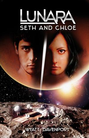 Cover of the book Lunara: Seth and Chloe by Constance Barker