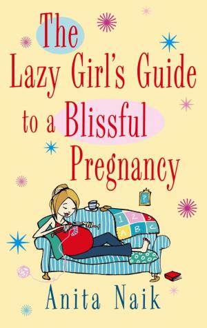 Book cover of The Lazy Girl's Guide to a Blissful Pregnancy