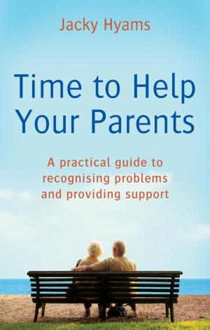 Cover of the book Time to Help Your Parents by Danny Danziger