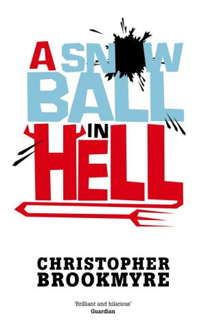 Cover of the book A Snowball In Hell by Anthony Blond