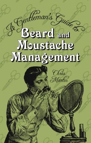 Book cover of Gentleman's Guide to Beard and Moustache Management