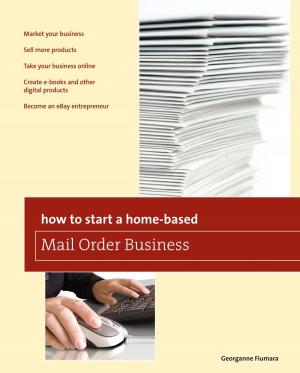 Cover of the book How to Start a Home-based Mail Order Business by Kevin C. Fitzpatrick