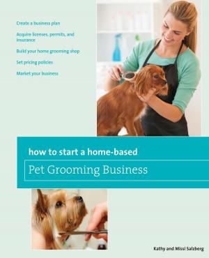 Cover of the book How to Start a Home-based Pet Grooming Business by John F. Carafoli